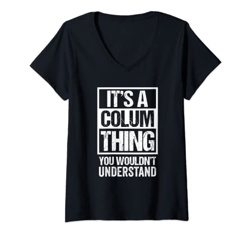 Mujer It's A Colum Thing You Wouldn't Understand First Name Camiseta Cuello V