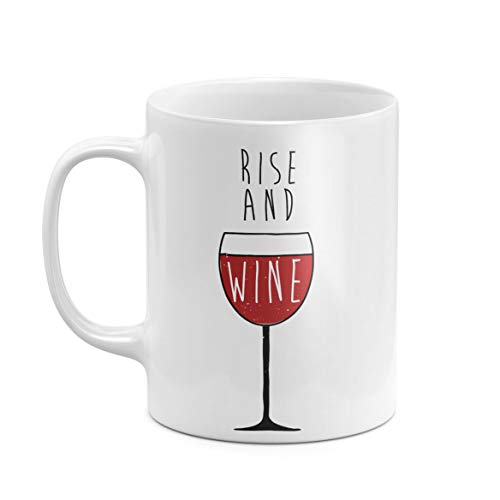 Taza de Té o Café de 312 ml Resistente al Calor Rise And Wine Red White Wine Lover Drinking Alcohol Funny Citar Sassy Sarcastic Sarcasm Irony Regalo Único Para El Mejor Amigo Cumpleaños De La Hermana