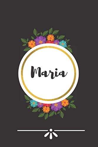 Maria: Journal Notebook - Personalized Name Lined Journal Diary Notebook for women and gils 120 Pages,6