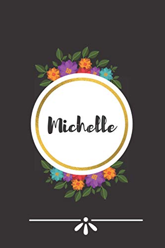 Michelle: Michelle Notebook - Personalized Name Lined Journal Diary Notebook for women and gils 120 Pages,6