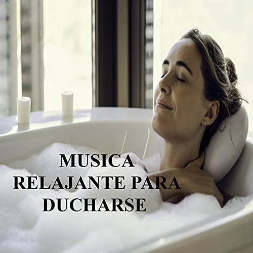 Música Relajante para Ducharse