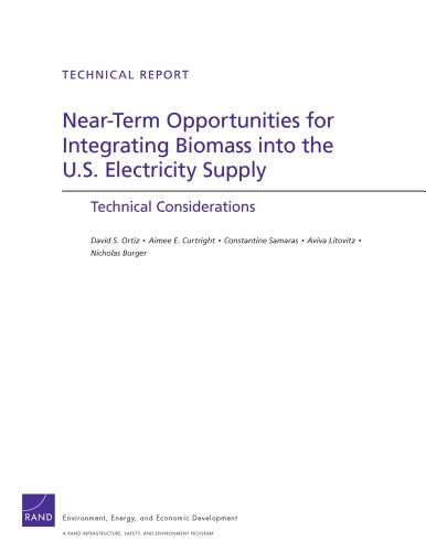 Near-Term Opportunities for Integrating Biomass into the U.S. Electricity Supply: Technical Considerations (Technical Report) (English Edition)