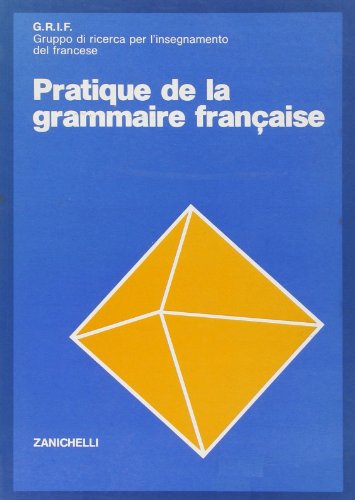 Pratique de la grammaire francaise