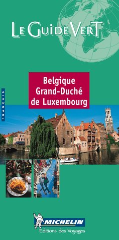 Belgique Grand-Duché de Luxembourg (La guida verde)