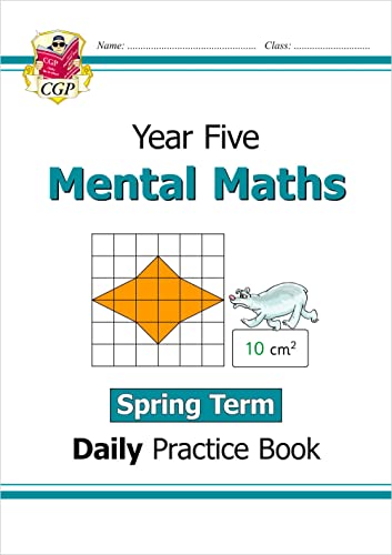 KS2 Mental Maths Year 5 Daily Practice Book: Spring Term (CGP Year 5 Daily Workbooks)