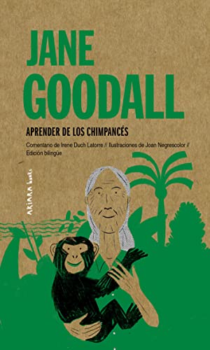 Jane Goodall: Aprender de los chimpancés: Aprender de los chimpancés / Learn from chimpanzees: 7 (Akiparla)