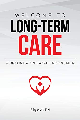 Welcome to Long-term Care: A Realistic Approach For Nursing (English Edition)