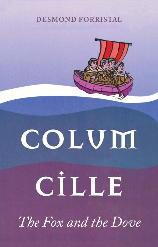 Colum Cille: The Fox and the Dove (English Edition)