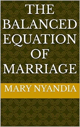THE BALANCED EQUATION OF MARRIAGE (English Edition)