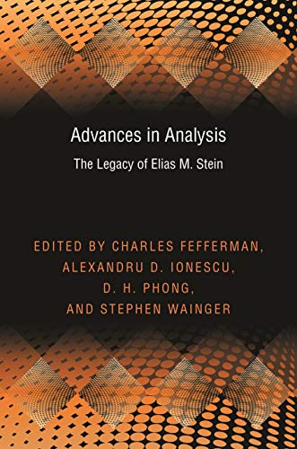 Advances in Analysis: The Legacy of Elias M. Stein (PMS-50) (Princeton Mathematical Series) (English Edition)