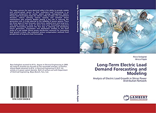 Long-Term Electric Load Demand Forecasting and Modeling: Analysis of Electric Load Growth in Shiraz Power Distribution Network