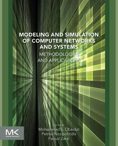 Modeling and Simulation of Computer Networks and Systems: Methodologies and Applications