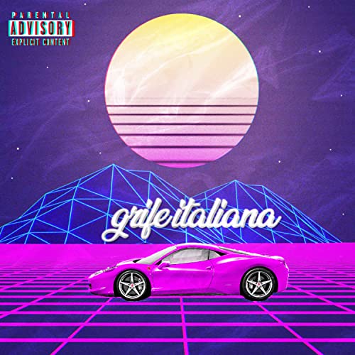 Grife Italiana [Explicit]