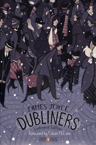 Dubliners: Penguin Classics Deluxe Edition [Roughcut Edition]: Centennial Edition (Penguin Classics Deluxe Edition)